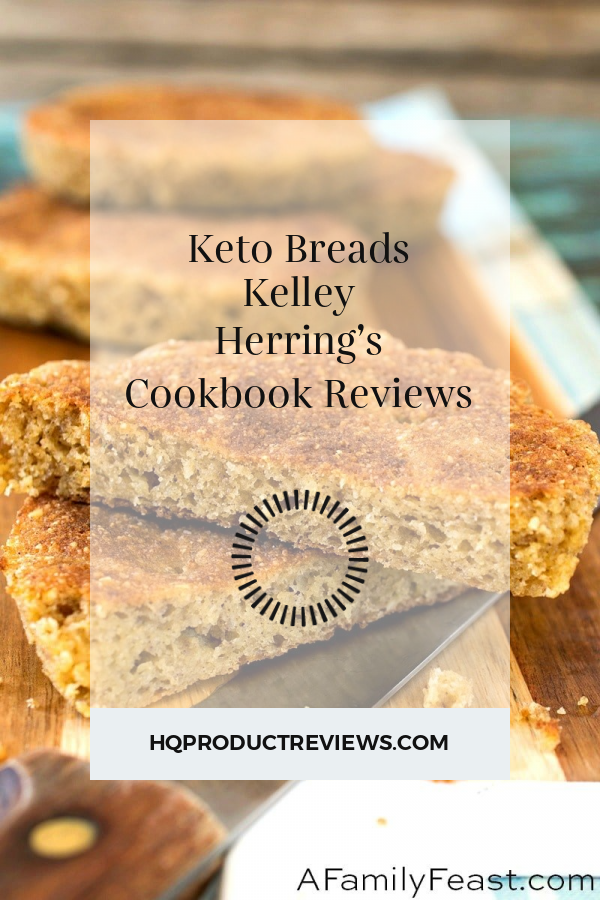 Keto Breads Kelley Herring’s Cookbook Reviews Best Product Reviews